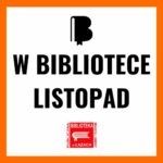 Grafika zapowiadająca wydarzenia biblioteki w listopadzie