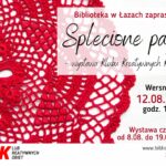 Plakat informujący o wystawie Splecione pasją