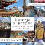 Plakat zapowiadający spotkanie podróżnicze Malezja i Borneo z Lidią Białas, które odbędzie się 18 listopada 2025 roku o godzinie 16