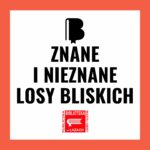 Grafika informacyjna - Znane i nieznane losy bliskich